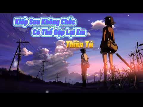 Thể hiện bởi Thiên Tú