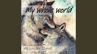 Musik-Video-Miniaturansicht zu My Whole World Songtext von Alexander Rybak