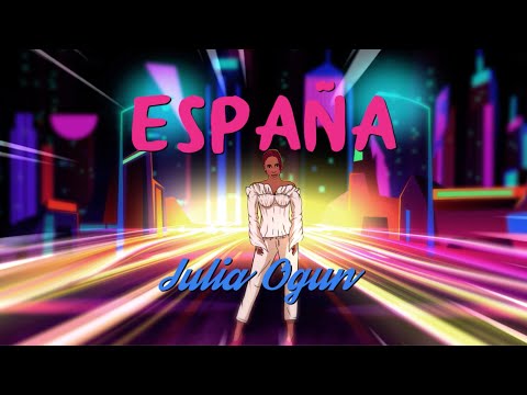 Julia Ogun - España (Lyric Video)