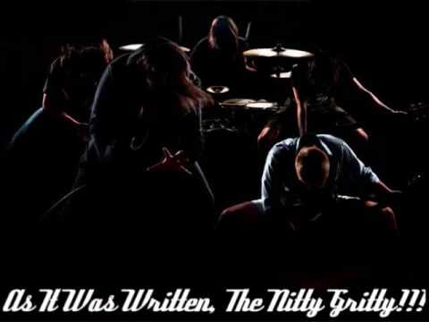 The Nitty Gritty by As It Was Written ~Lyrics