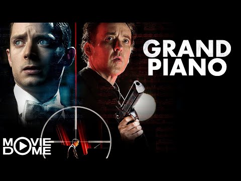 Grand Piano - Symphonie der Angst - Thriller mit Elijah Wood - Ganzer Film kostenlos bei Moviedome