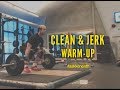 Clean & Jerk | Warm-up from the empty bar to 225b