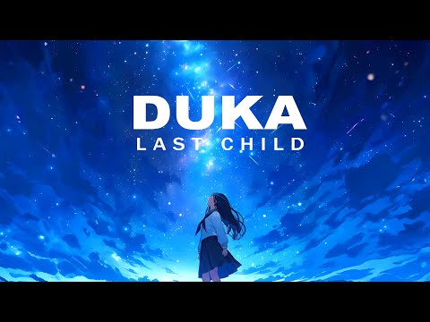 DUKA - LAST CHILD (NEW VERSION COVER)
