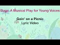 1 Goin On A Picnic Lyric Video