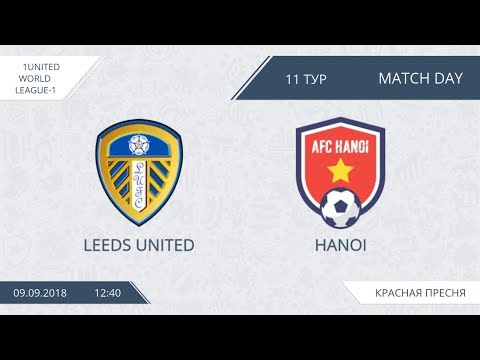 AFL18. United World.  League 1.  Day 11.  Leeds - Hanoi