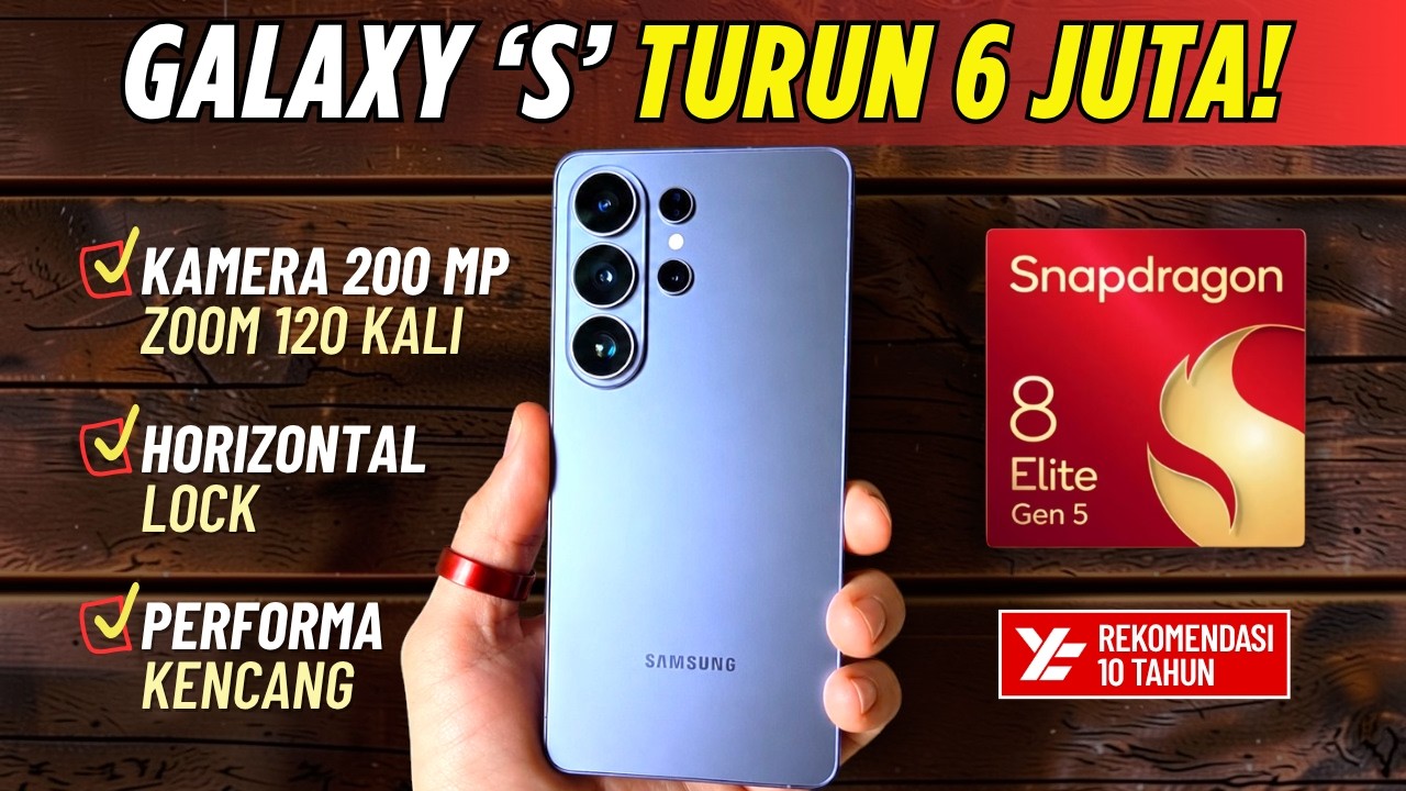Waktunya Sikat‼️ 5 HP SAMSUNG GALAXY S TURUN HARGA TERDALAM JULI 2026