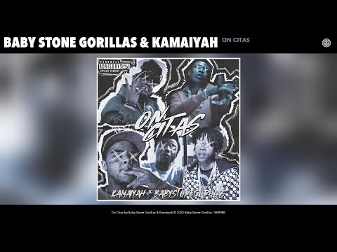 Baby Stone Gorillas & Kamaiyah - On Citas (Official Audio)