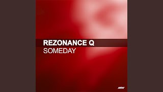 Someday (Rezonance Q Remix)