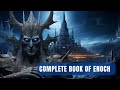 The Complete Book Of Enoch Banned From The Bible SHOCKING Revelations