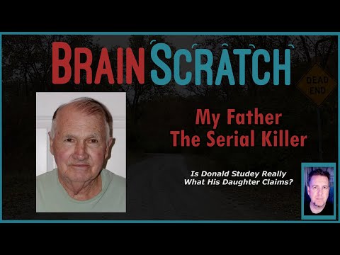 My Father The Serial Killer : Is Donald Studey Really What His Daughter Claims | Brainscratch