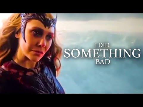 I Did Something Bad || Scarlet Witch (MULTIVERSE OF MADNESS SPOILERS)