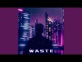 Waste