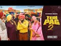 Tedi Pag 2 Official Video Ravinder Grewal New Punjabi Songs 2025 Latest Punjabi Songs 2025