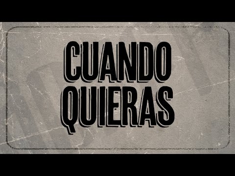 Video thumbnail for Cuando Quieras