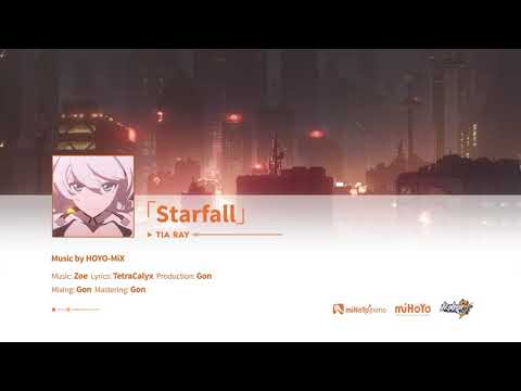 「Starfall」 - by TIA RAY (Ost Honkai Impact 3rd Meteoric Salvation)