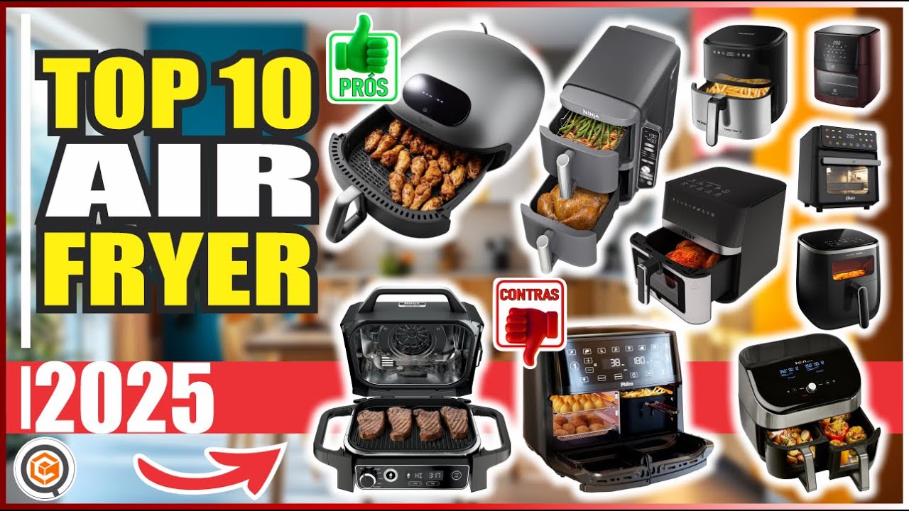 Qual a MELHOR AIR FRYER para COMPRAR em 2025?