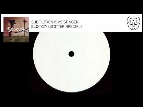SUBFILTRONIK VS STINGER - BLOCKZY (STOTTER SPECIAL)