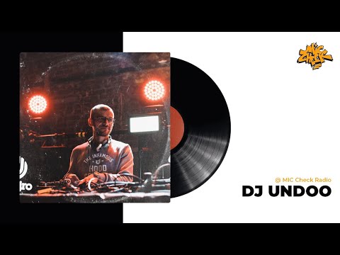 DJ Undoo @ MIC Check Radio