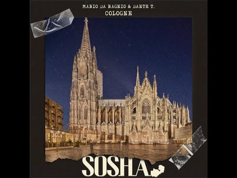 MARIO DA RAGNIO x DANTE T. - cologne (SOSHA Records)