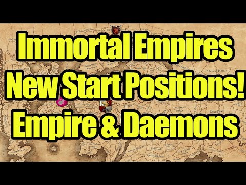 NEWS - New Start Positions For Empire And Daemon Factions - Total War Warhammer 3 - Immortal Empires