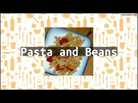 Recipe Pasta and Beans