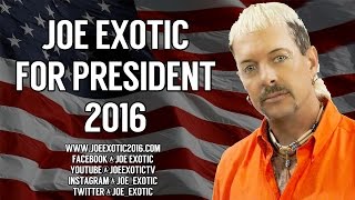 Joe Exotic for President! 2016