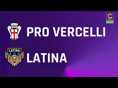 Pro Vercelli - Latina 0-1 | Coppa Italia Serie C Regionale Trenitalia | Gli Highlights