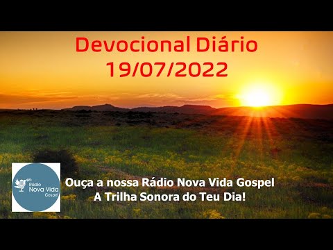 Devocional Diário - Rádio Nova Vida Gospel - 19/07/2022