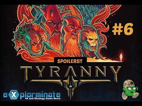Lets Try: Tyranny Part 6. A River and Captain named Matani