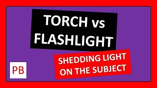 British English Usage: Torch vs Flashlight
