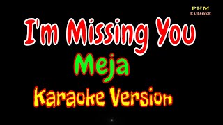 ♫ I&#39;m Missing You Karaoke - Meja ♫