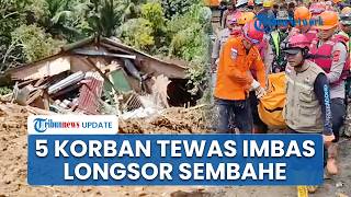 Longsor di Sembahe Deli Serdang Tewaskan 5 Korban, 8 Rumah Warga Alami Kerusakan