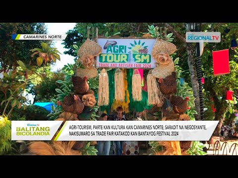 Balitang Bicolandia: Agri-Tourism, parte kan kultura kan Camarines Norte