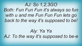 Aly &amp; Aj - Having Fun! Lyrics