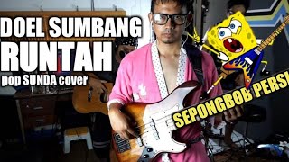 Download lagu DOEL SUMBANG - RUNTAH | 3PEMUDA BERBAHAYA COVER mp3