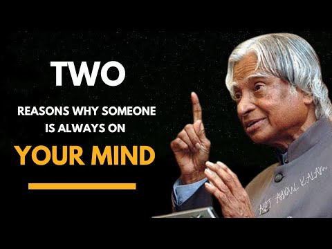 Two reasons: why Someone is always on your Mind || APJ Abdul Kalam sir || Quotes learn life