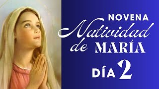 Novena Natividad Virgen María Día 2