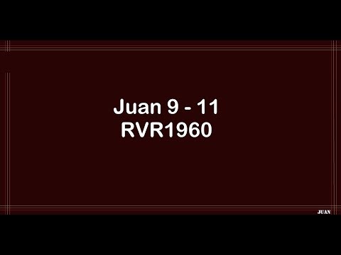 La Biblia en un año/Juan 9 - 11 (Audio, Letra) Día 301