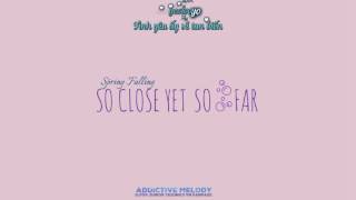 [AM] [VIETSUB] So Close Yet So Far - Yesung