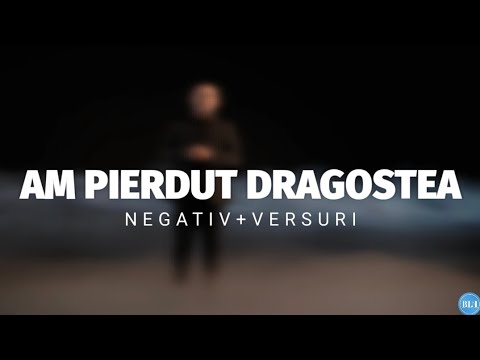 Negativ - AM PIERDUT DRAGOSTEA ( Original Biji ) Ton mai jos