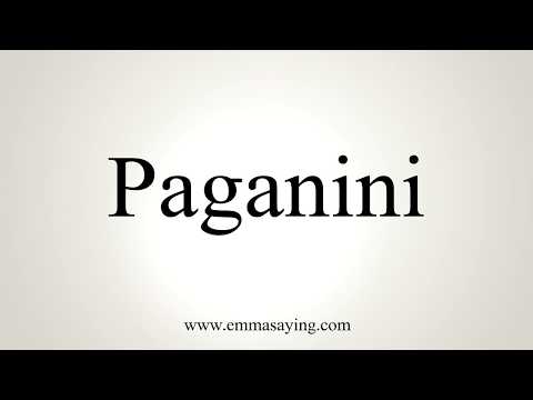 How To Pronounce Paganini