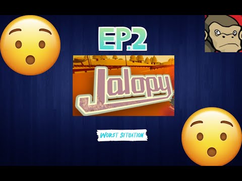 This Happened At The Worst Time- Jalopy Ep 2