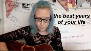 the best years of your life - acoustic original