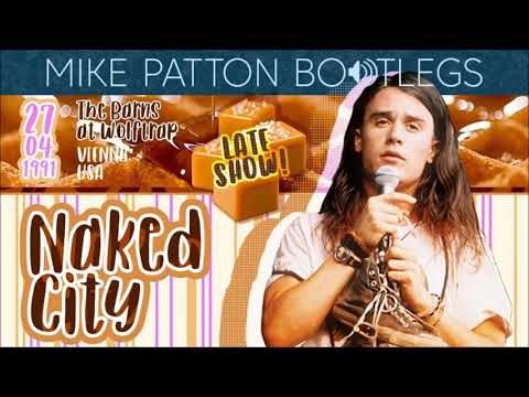 1991/04/27 John Zorn's Naked City (w/ Mike Patton) - The Barns at Wolftrap,Vienna,VA,USA (Late Show)