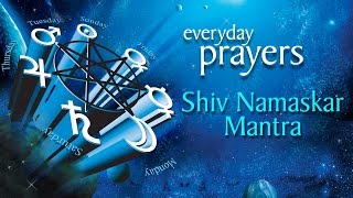 Shiv Namaskar Mantra  Everyday Prayers  Devotional
