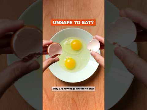 Why you shouldn’t eat raw eggs
