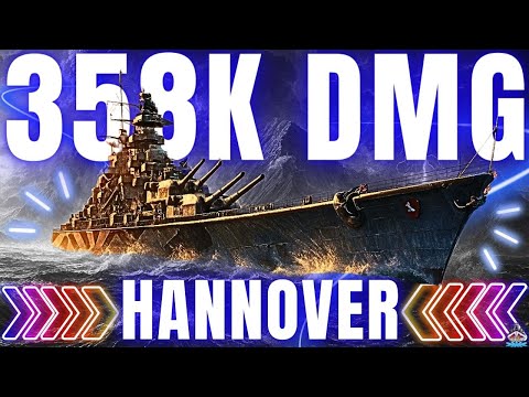 Hannover🚨358.000 DMG🚨GÖÖÖRRMANY🔥| 300K Club | World of Warships 🚢