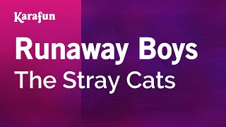 Karaoke Runaway Boys - The Stray Cats *