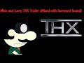 Mike And Larry Official THX Trailer Mixed With Surround Sound
