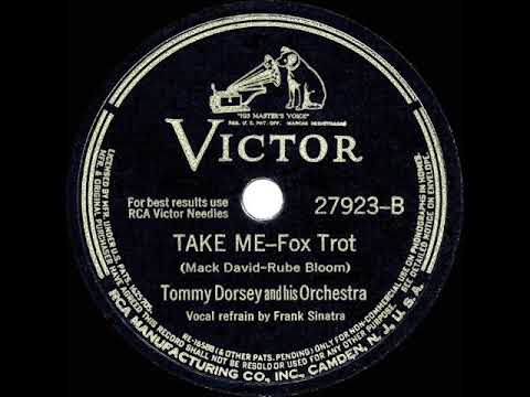 1942 HITS ARCHIVE: Take Me - Tommy Dorsey (Frank Sinatra, vocal)